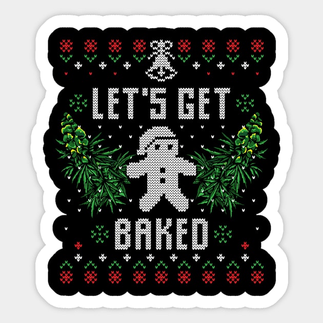 Christmas Get Baked 420 Weed Xmas Gift Ugly Sticker by Gufbox